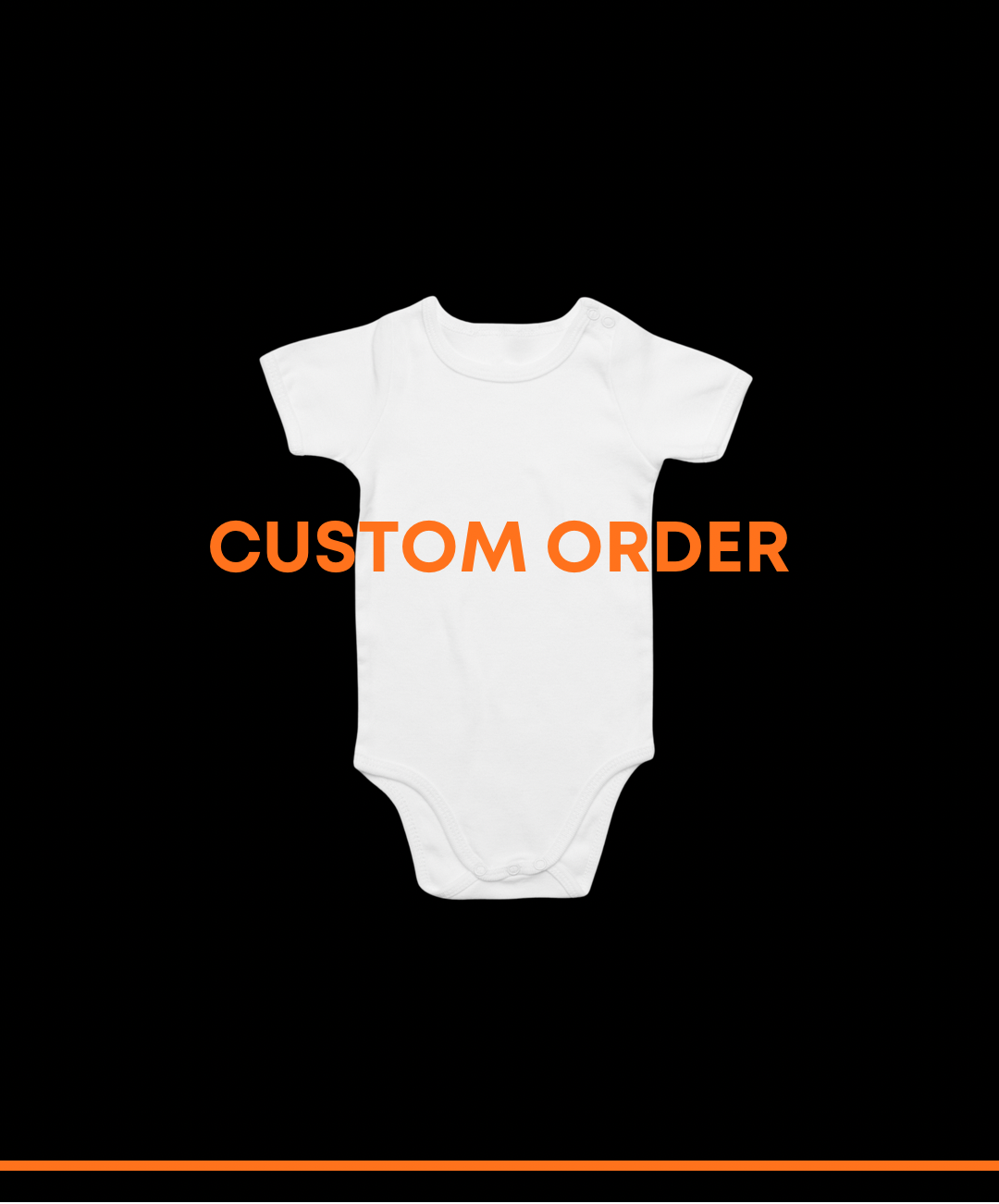 CUSTOM BABY ONESIE